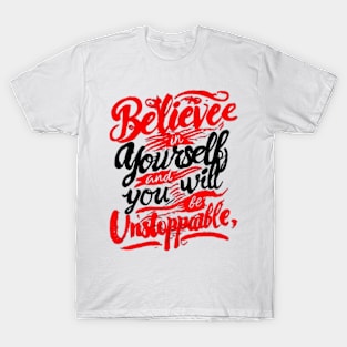 believe in yourself T-Shirt